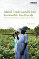 Book cover of: Ethical Trade, Gender and Sustainable Livelihoods