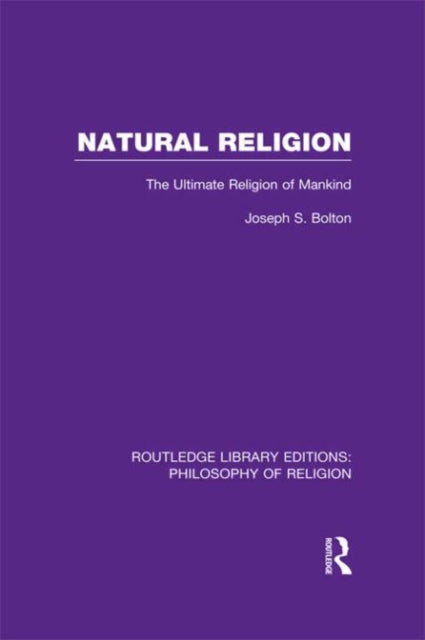 Book cover of: Natural Religion. By: Joseph Shaw Bolton