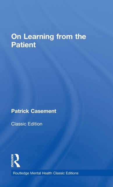 On Learning from the Patient