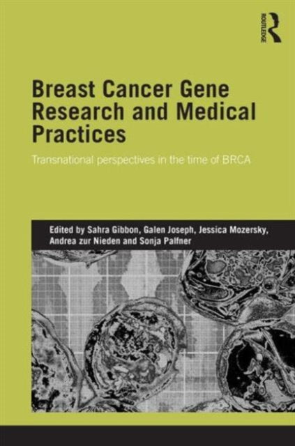 Book cover of: Breast Cancer Gene Research and Medical Practices. By: Sahra Gibbon