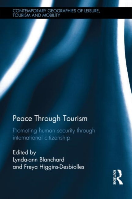 Book cover of: Peace through Tourism. By: Lynda-ann Blanchard