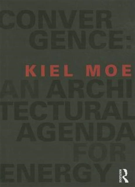 Convergence: An Architectural Agenda for Energy