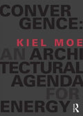 Convergence: An Architectural Agenda for Energy