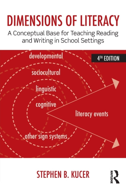 Book cover of: Dimensions of Literacy. By: Stephen B. Kucer
