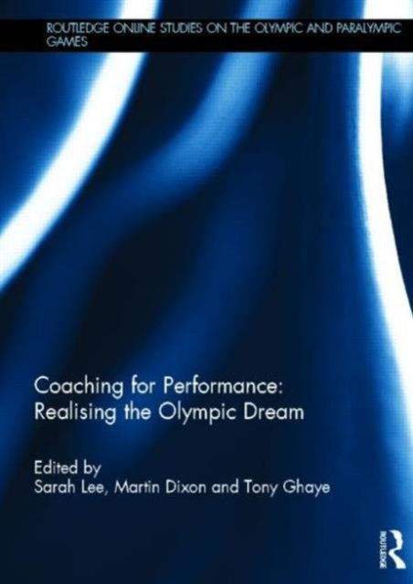 Coaching for Performance: Realising the Olympic Dream