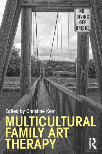 Book cover of: Multicultural Family Art Therapy. By: Christine Kerr