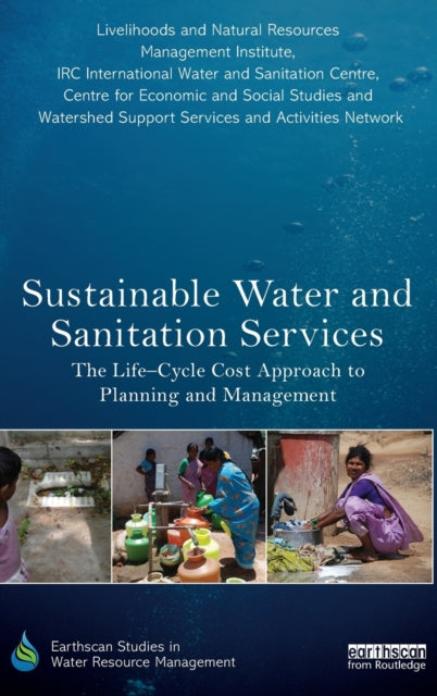 Book cover of: Sustainable Water and Sanitation Services. By: Livelihoods and Natural Resource Management Institute Staff