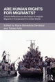 Book cover of: Are Human Rights for Migrants?. By: Marie-Benedicte Dembour