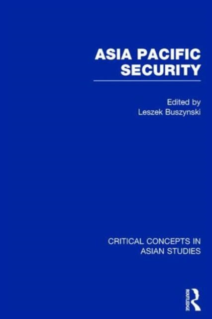 Book cover of: Asia Pacific Security. By: Leszek Buszynski