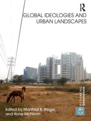 Global Ideologies and Urban Landscapes