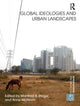Book cover of: Global Ideologies and Urban Landscapes. By: Manfred B. Steger