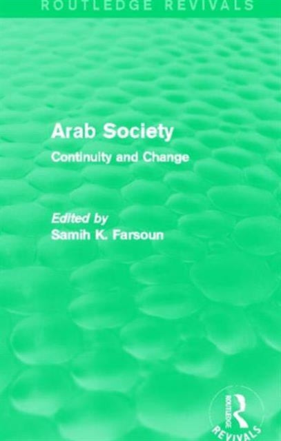 Book cover of: Arab Society (Routledge Revivals). By: Samih K. Farsoun