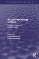 Book cover of: Social Psychology at Work (Psychology Revivals). By: Peter Collett