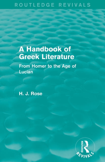 A Handbook of Greek Literature (Routledge Revivals)