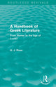 Book cover of: Handbook of Greek Literature (Routledge Revivals). By: H. J. Rose