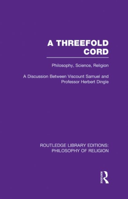 Book cover of: Threefold Cord. By: (Viscount) Herbert Louis Samuel