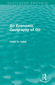 Book cover of: Economic Geography of Oil (Routledge Revivals). By: Peter R. Odell