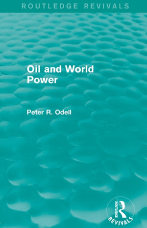 Oil and World Power (Routledge Revivals)