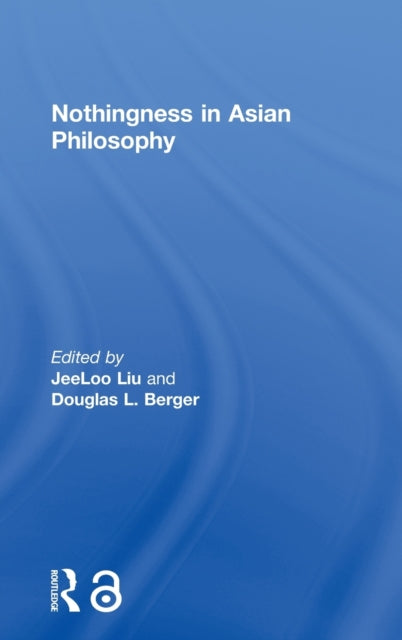 Book cover of: Nothingness in Asian Philosophy