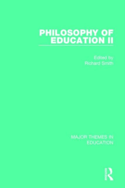 Book cover of: Philosophy of Education II. By: Richard Smith