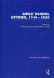 Book cover of: Girls’ School Stories, 1749–1929. By: Kristine Moruzi