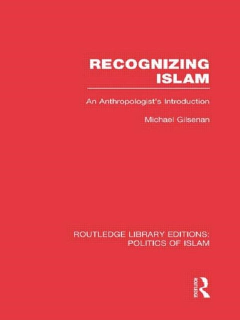 Book cover of: Recognizing Islam. By: Michael Gilsenan