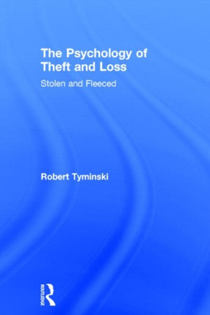 The Psychology of Theft and Loss