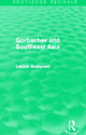 Book cover of: Gorbachev and Southeast Asia (Routledge Revivals). By: Leszek Buszynski