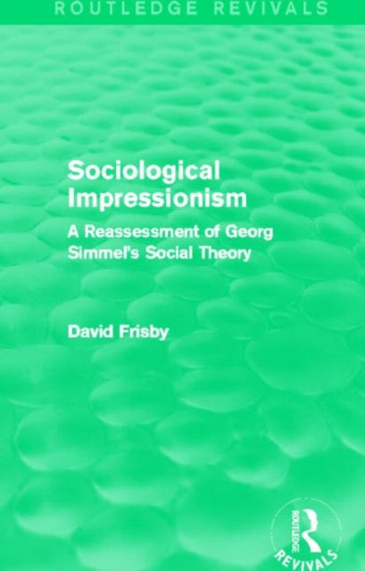 Book cover of: Sociological Impressionism (Routledge Revivals). By: David Frisby