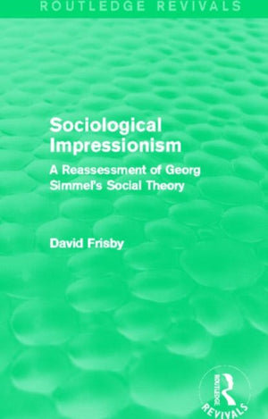 Sociological Impressionism (Routledge Revivals)
