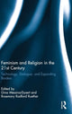 Book cover of: Feminism and Religion in the 21st Century. By: Gina Messina-Dysert