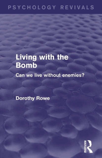 Living with the Bomb (Psychology Revivals)