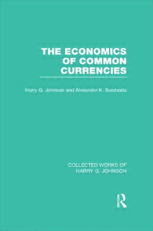 The Economics of Common Currencies