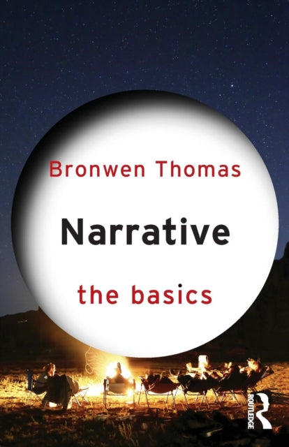 Book cover of: Narrative: The Basics. By: Bronwen Thomas