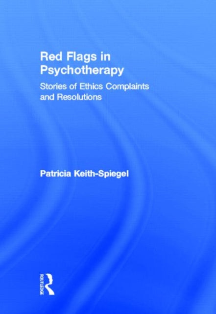 Book cover of: Red Flags in Psychotherapy. By: Patricia Keith-Spiegel