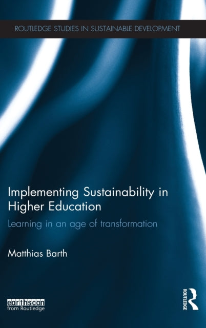 Book cover of: Implementing Sustainability in Higher Education. By: Matthias Barth