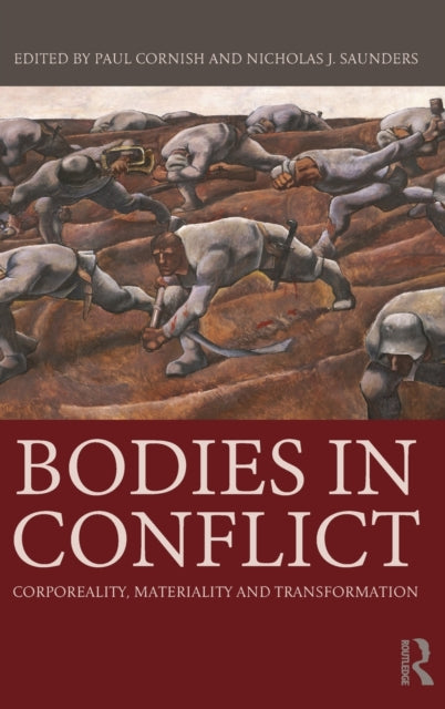 Book cover of: Bodies in Conflict. By: Nicholas J. Saunders
