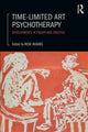 Book cover of: Time-Limited Art Psychotherapy. By: Rose Hughes