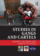 Book cover of: Studies in Gangs and Cartels. By: Robert J. Bunker