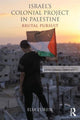 Book cover of: Israel's Colonial Project in Palestine. By: Elia Zureik