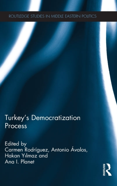 Book cover of: Turkey's Democratization Process. By: Carmen Rodriguez