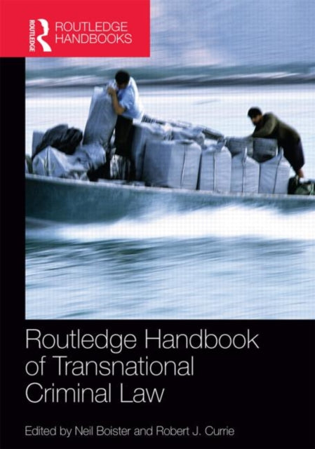 Book cover of: Routledge Handbook of Transnational Criminal Law. By: Neil Boister