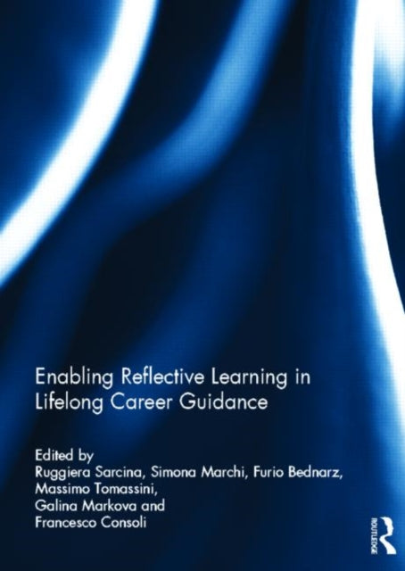 Book cover of: Enabling Reflective Learning in Lifelong Career Guidance. By: Ruggiera Sarcina
