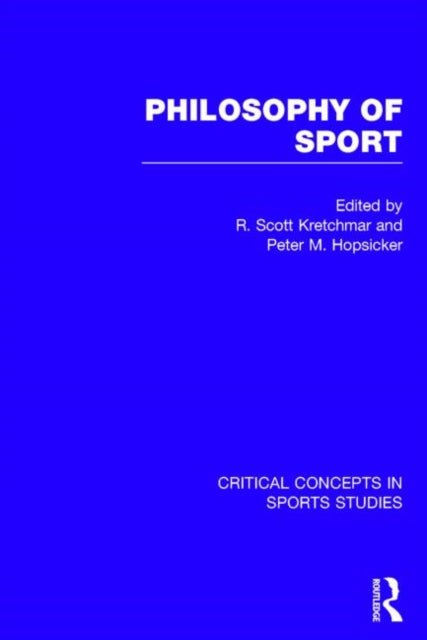 Book cover of: Philosophy of Sport. By: R. Scott Kretchmar