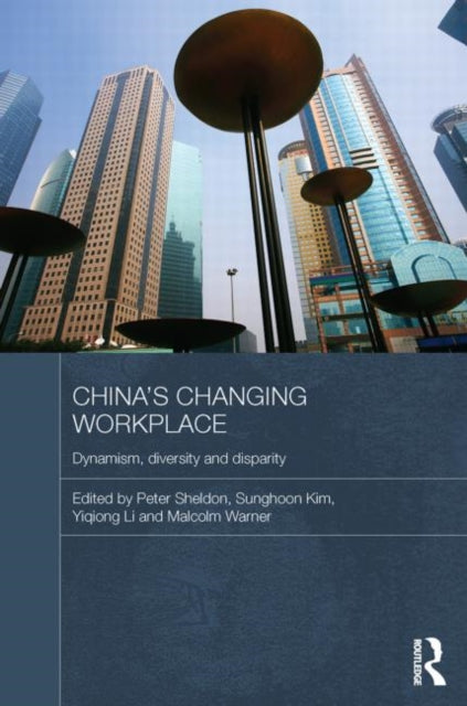 Book cover of: China's Changing Workplace. By: Peter Sheldon
