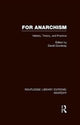 Book cover of: For Anarchism (RLE Anarchy). By: David Goodway