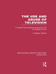 Book cover of: Use and Abuse of Television. By: Mallory Wober