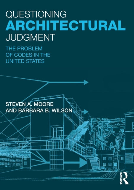 Book cover of: Questioning Architectural Judgment. By: Steven A. Moore