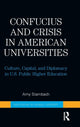 Book cover of: Confucius and Crisis in American Universities. By: Amy Stambach