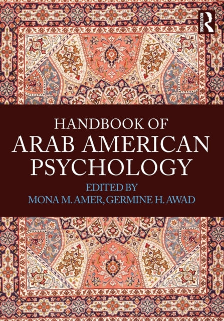 Book cover of: Handbook of Arab American Psychology. By: Mona M. Amer